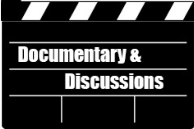 Documentary & Discussion
